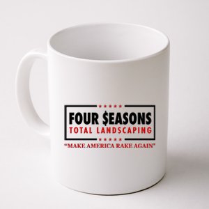 Four Seasons Total Landscaping Make America Rake Again Logo Coffee Mug