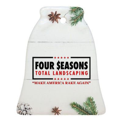 Four Seasons Total Landscaping Make America Rake Again Logo Ceramic Bell Ornament