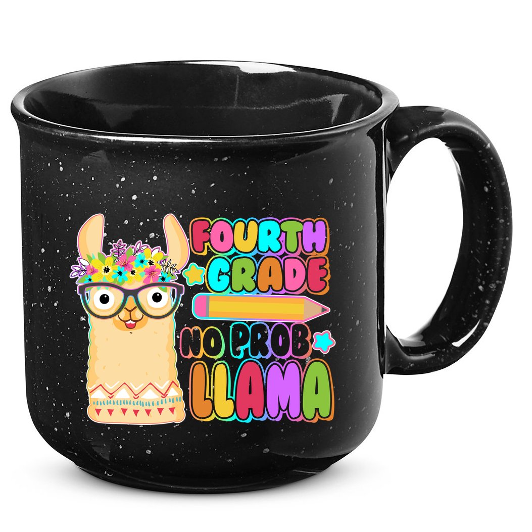 Fourth Grade No Prob Llama 4th Grade Students Teachers 15oz Campfire Ceramic Mug
