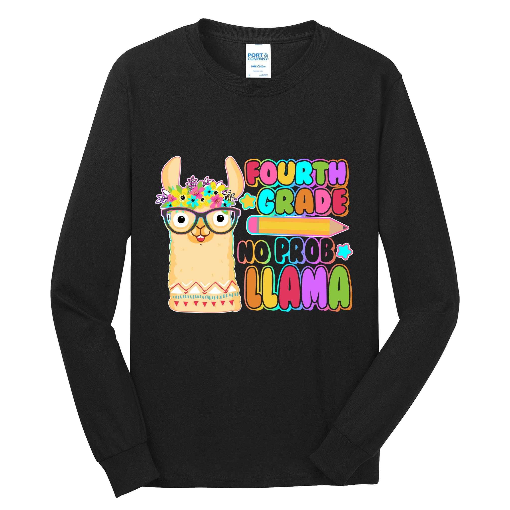 Fourth Grade No Prob Llama 4th Grade Students Teachers Tall Long Sleeve T-Shirt