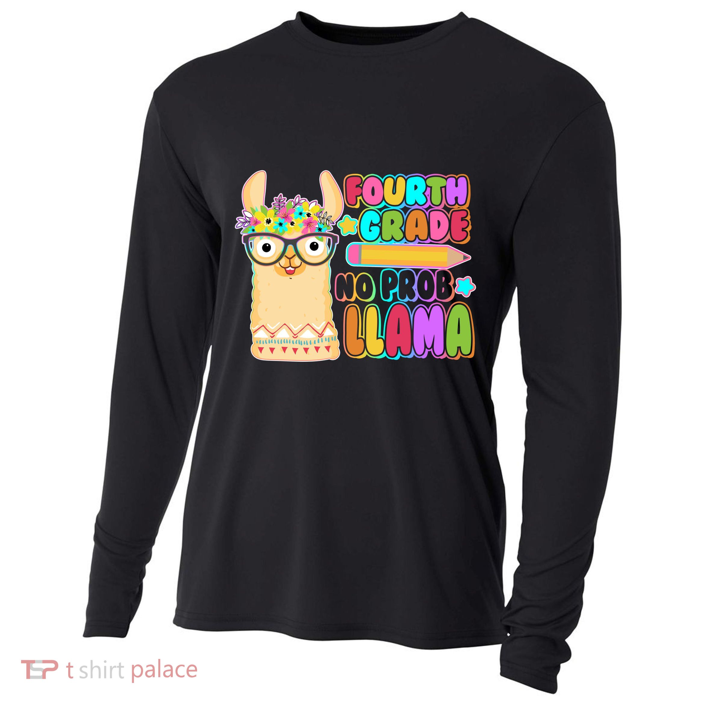 Fourth Grade No Prob Llama 4th Grade Students Teachers Cooling Performance Long Sleeve Crew