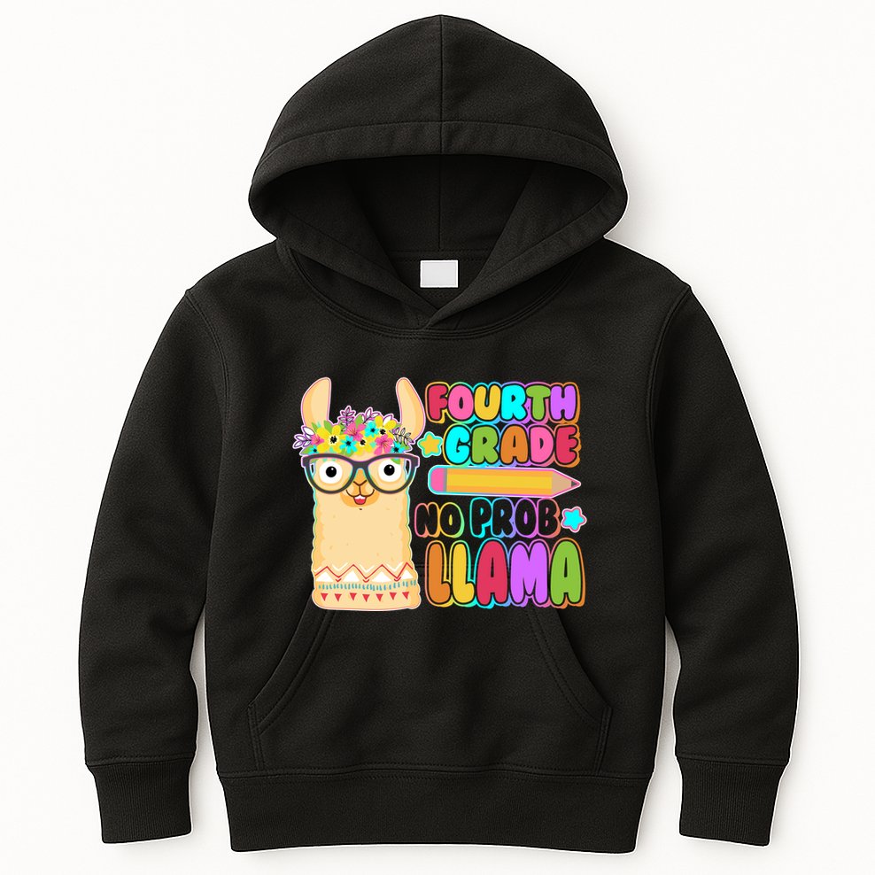 Fourth Grade No Prob Llama 4th Grade Students Teachers Kids Hoodie