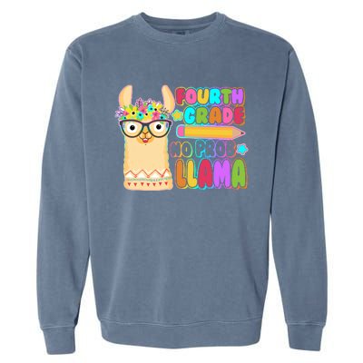 Fourth Grade No Prob Llama 4th Grade Students Teachers Garment-Dyed Sweatshirt