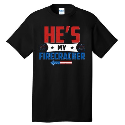 Fourth of July He's My Firecracker Matching Shirt Tall T-Shirt