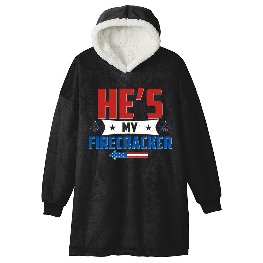 Fourth of July He's My Firecracker Matching Shirt Hooded Wearable Blanket