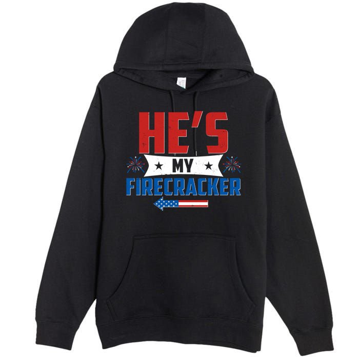 Fourth of July He's My Firecracker Matching Shirt Premium Pullover Hoodie