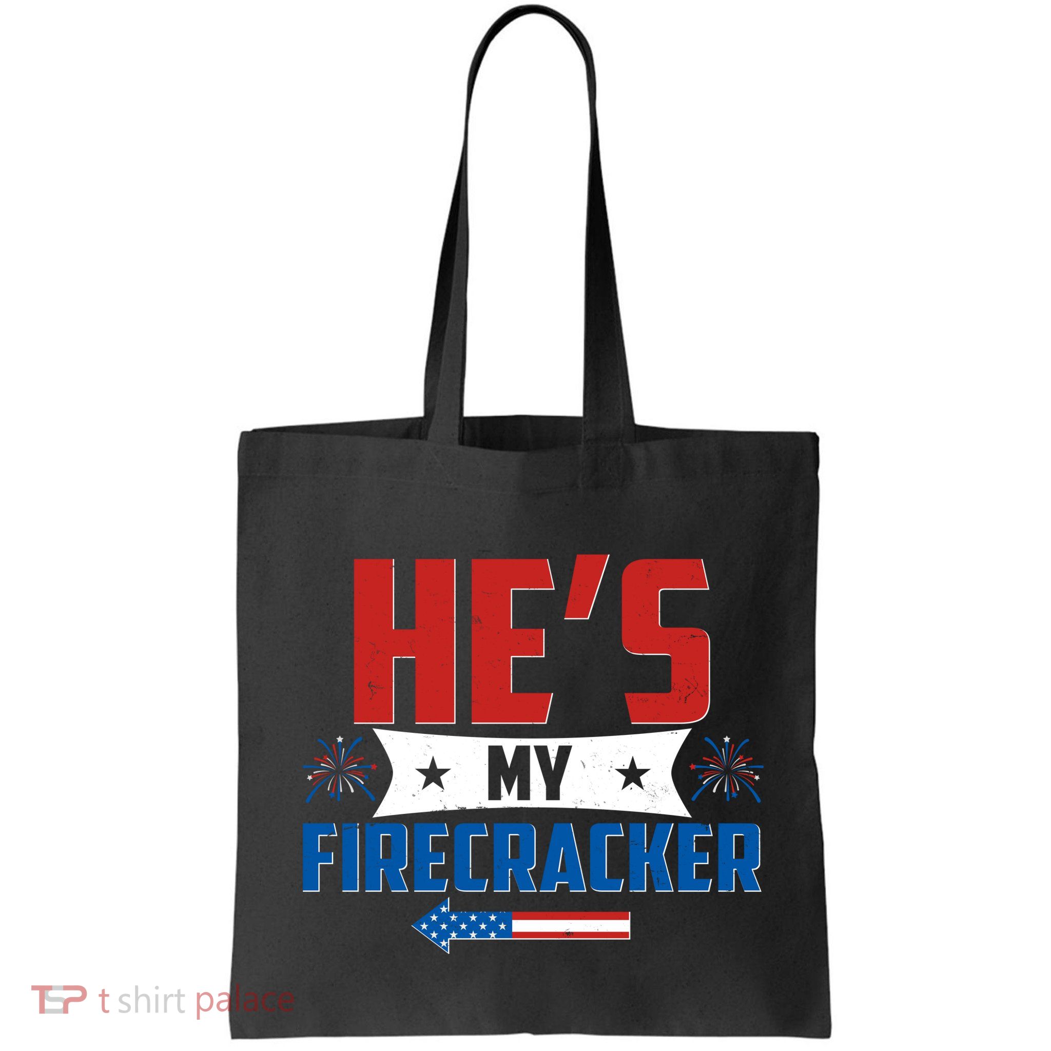 Fourth of July He's My Firecracker Matching Shirt Bag