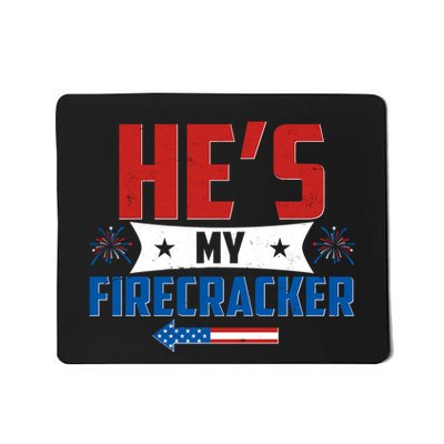 Fourth of July He's My Firecracker Matching Shirt Mousepad