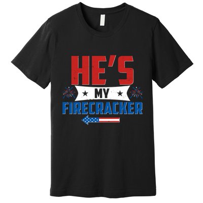 Fourth of July He's My Firecracker Matching Shirt Premium T-Shirt