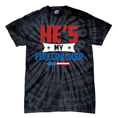 Fourth of July He's My Firecracker Matching Shirt Tie-Dye T-Shirt