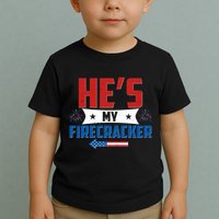 Fourth of July He's My Firecracker Matching Shirt Toddler T-Shirt