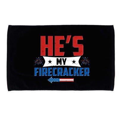 Fourth of July He's My Firecracker Matching Shirt Microfiber Hand Towel