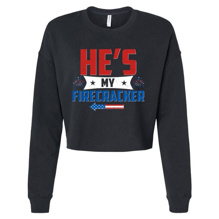 Fourth of July He's My Firecracker Matching Shirt Cropped Pullover Crew