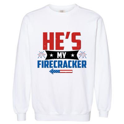 Fourth of July He's My Firecracker Matching Shirt Garment-Dyed Sweatshirt