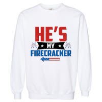 Fourth of July He's My Firecracker Matching Shirt Garment-Dyed Sweatshirt