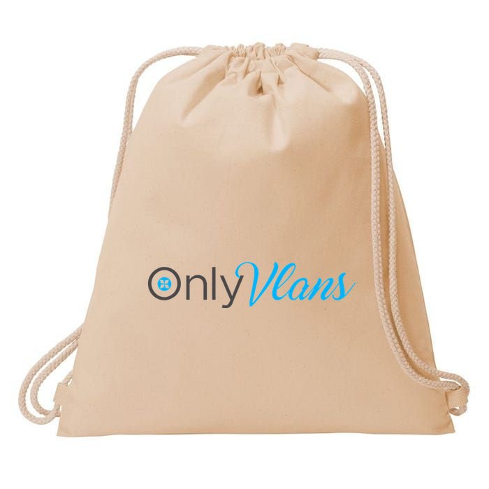 Funny Only Vlans Network Engineering Drawstring Bag