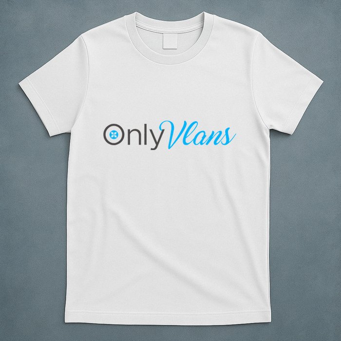 Funny Only Vlans Network Engineering T-Shirt