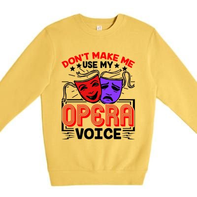 Funny Opera Voice Lover Singer Performer Songwriter Vocalist Cool Gift Premium Crewneck Sweatshirt