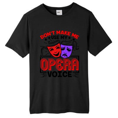 Funny Opera Voice Lover Singer Performer Songwriter Vocalist Cool Gift Tall Fusion ChromaSoft Performance T-Shirt