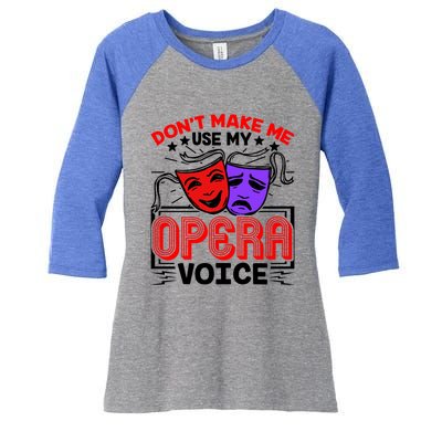 Funny Opera Voice Lover Singer Performer Songwriter Vocalist Cool Gift Women's Tri-Blend 3/4-Sleeve Raglan Shirt