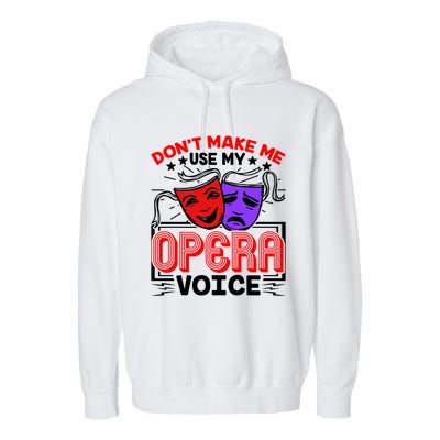 Funny Opera Voice Lover Singer Performer Songwriter Vocalist Cool Gift Garment-Dyed Fleece Hoodie