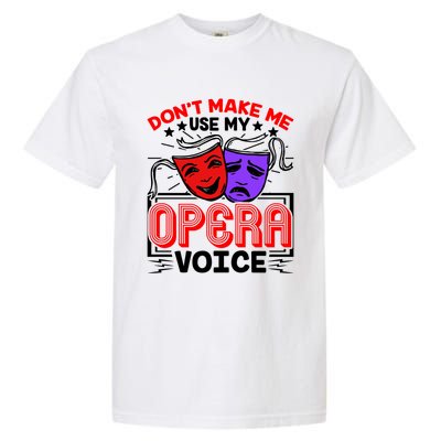 Funny Opera Voice Lover Singer Performer Songwriter Vocalist Cool Gift Garment-Dyed Heavyweight T-Shirt