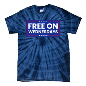 Free On Wednesdays Funny Biden Saying Tie-Dye T-Shirt