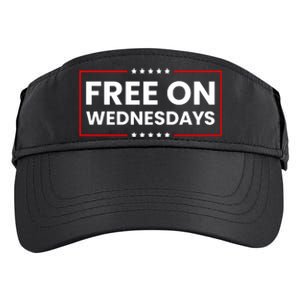 Free On Wednesdays Funny Biden Saying Adult Drive Performance Visor