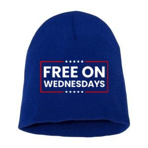 Free On Wednesdays Funny Biden Saying Short Acrylic Beanie