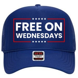 Free On Wednesdays Funny Biden Saying High Crown Mesh Back Trucker Hat