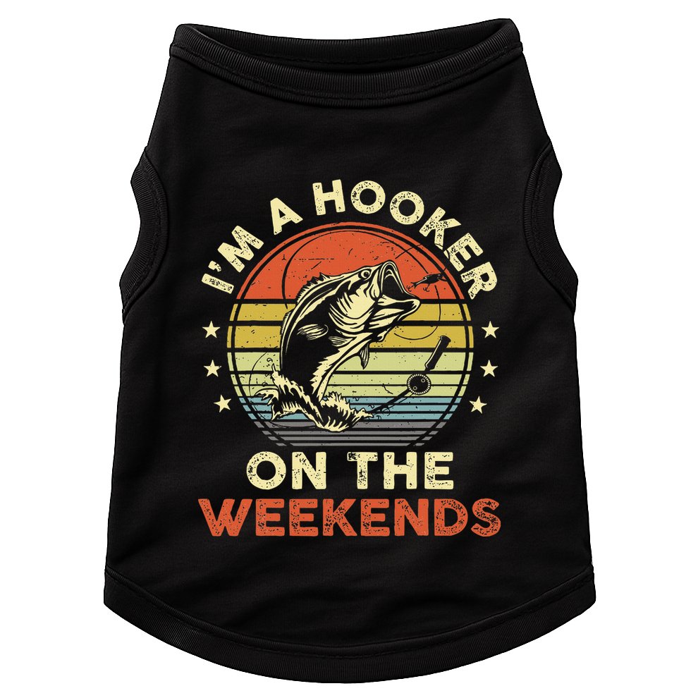 Fishinghooker On Weekends Doggie Tank