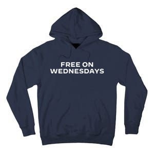 Free On Wednesdays Funny Joe Biden Tall Hoodie