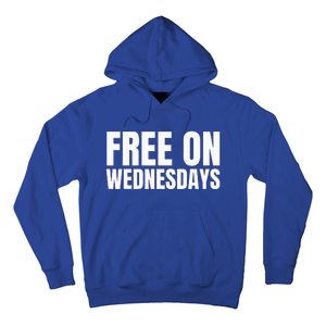 Free On Wednesdays Hoodie