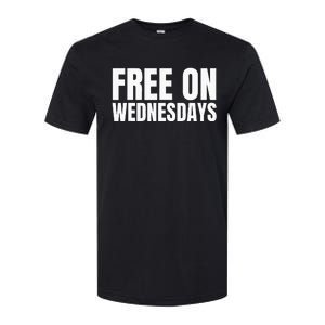 Free On Wednesdays Softstyle CVC T-Shirt