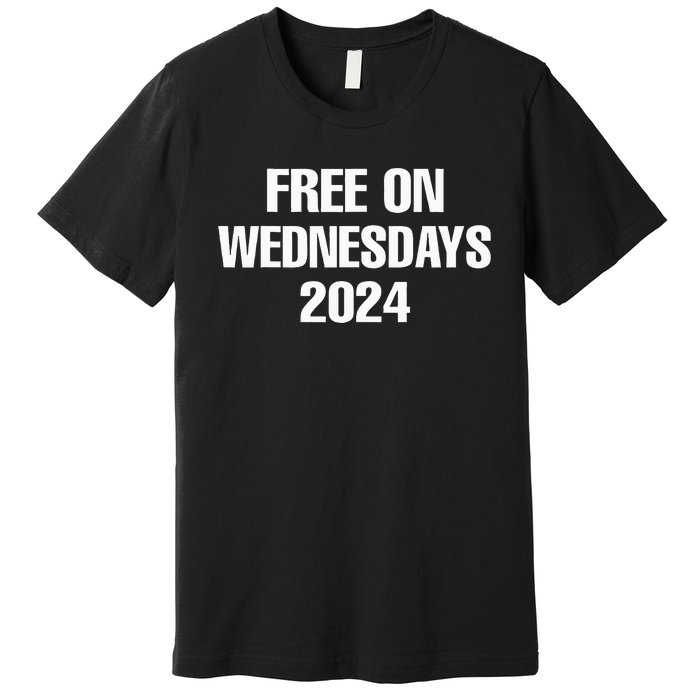 Free On Wednesdays 2024 Election Funny Trump Biden Premium T-Shirt