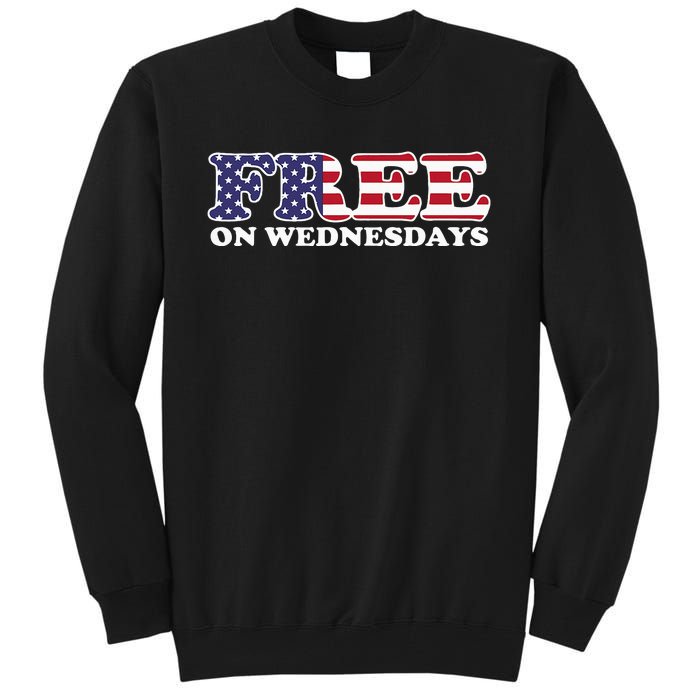 Free On Wednesdays Tall Sweatshirt