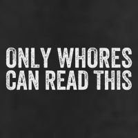 Funny Only Whores Can Read This 7 Panel Mesh Trucker Snapback Hat