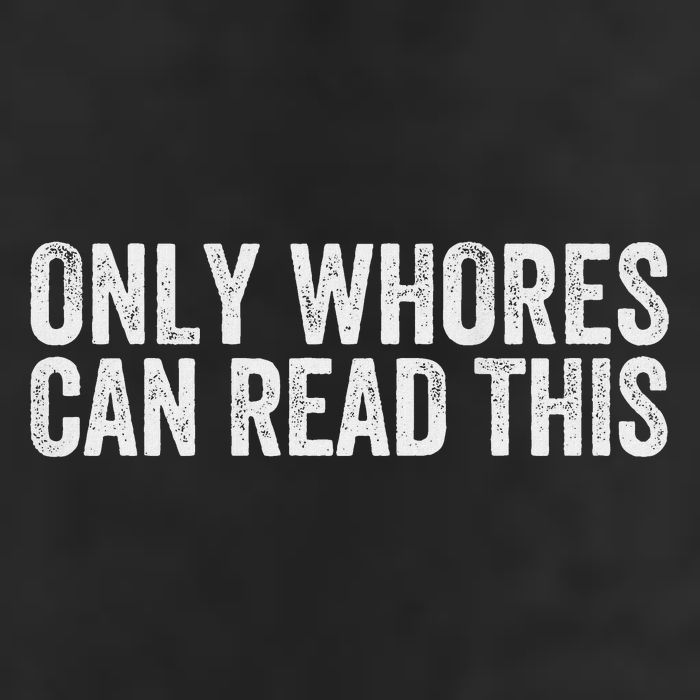 Funny Only Whores Can Read This 7 Panel Mesh Trucker Snapback Hat