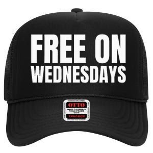 Free On Wednesdays High Crown Mesh Back Trucker Hat