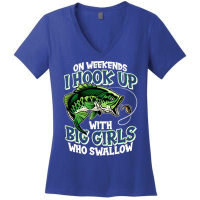 Fishing On Weekends I Hook With Big Girls Who Swallow Women's V-Neck T-Shirt