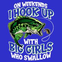 Fishing On Weekends I Hook With Big Girls Who Swallow Women's V-Neck T-Shirt