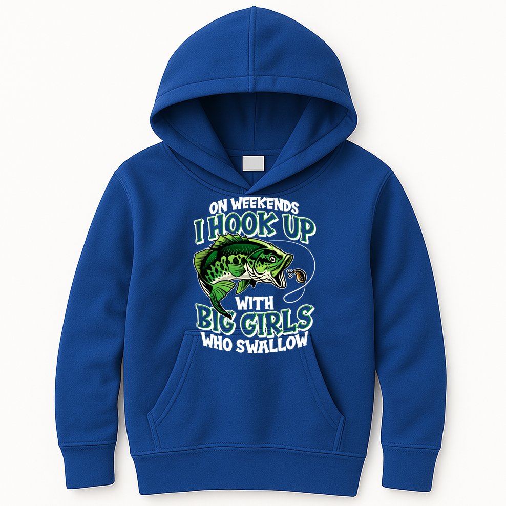 Fishing On Weekends I Hook With Big Girls Who Swallow Kids Hoodie
