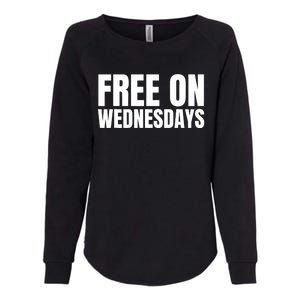 Free On Wednesdays Funny Trending Womens California Wash Sweatshirt