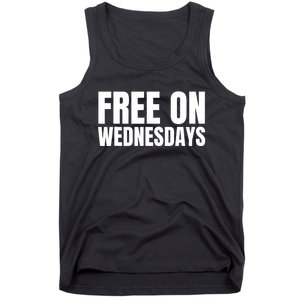 Free On Wednesdays Funny Trending Tank Top