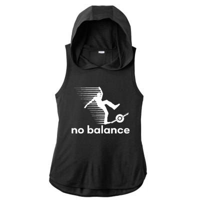 Funny One Wheel No Balance Ladies PosiCharge Tri-Blend Wicking Draft Hoodie Tank