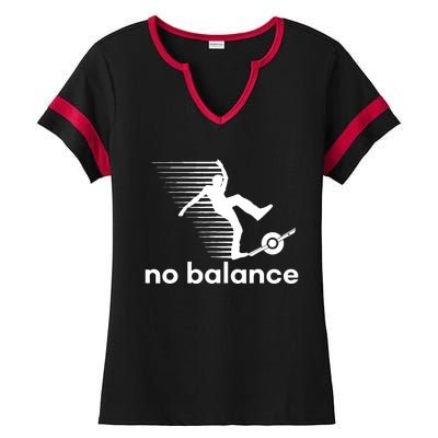 Funny One Wheel No Balance Ladies Halftime Notch Neck Tee