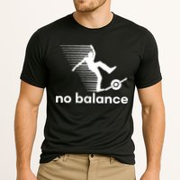 Funny One Wheel No Balance Cooling Performance Crew T-Shirt