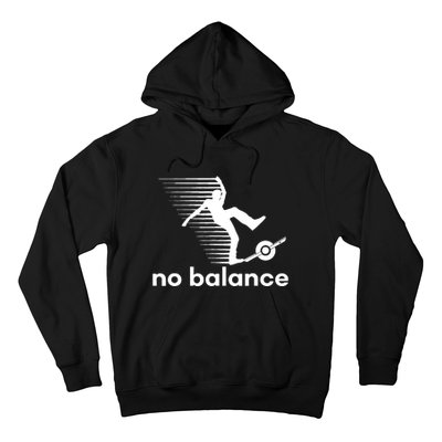 Funny One Wheel No Balance Hoodie