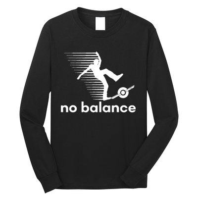 Funny One Wheel No Balance Long Sleeve Shirt