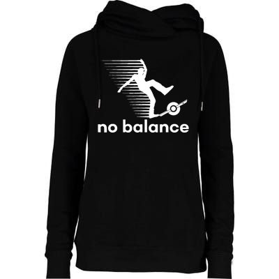 Funny One Wheel No Balance Womens Funnel Neck Pullover Hood